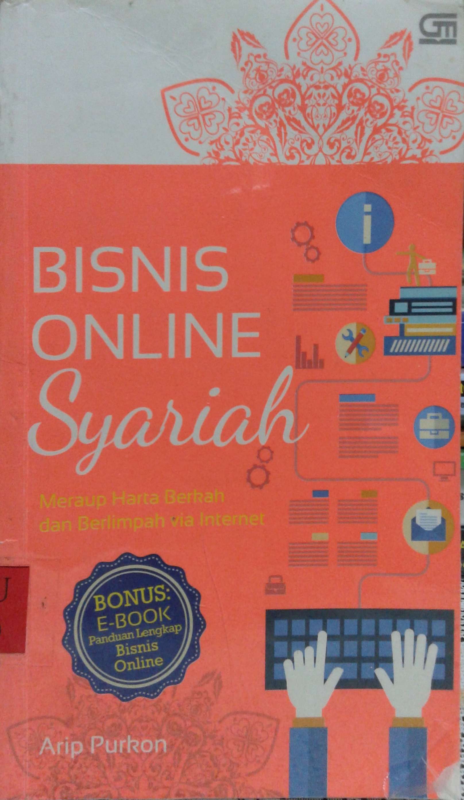 Bisnis Online Syariah Meraup Harta Berkah dan Berlimpah Via Internet