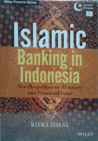 Image of Islamic Banking in Indonesia : New Perspectives on Monetary and Financial Issues