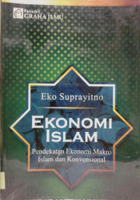 Image of Ekonomi Islam Pendekatan Ekonomi Makro Islam dan Konvensional